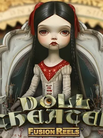 Doll Theater Fusion Reels